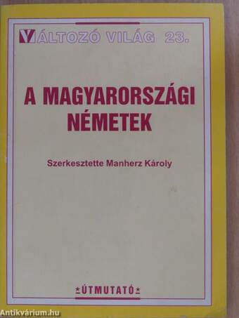 A magyarországi németek (dedikált példány)