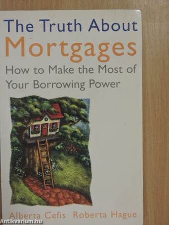 The Truth About Mortgages