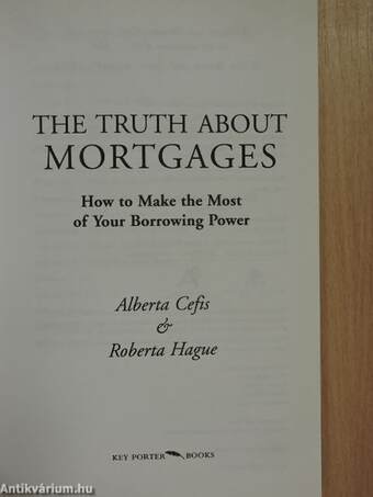 The Truth About Mortgages