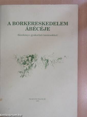 A borkereskedelem ábécéje