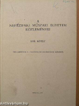 A Nehézipari Műszaki Egyetem Közleményei XVII.