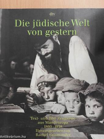 Die jüdische Welt von gestern 1860-1938
