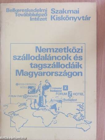 Nemzetközi szállodaláncok és tagszállodáik Magyarországon