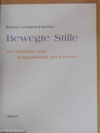 Bewegte Stille