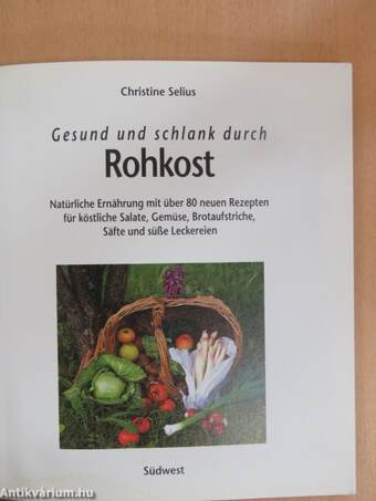 Gesund und schlank durch Rohkost