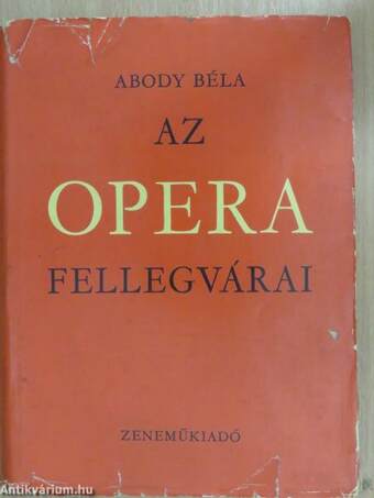 Az opera fellegvárai (dedikált példány)