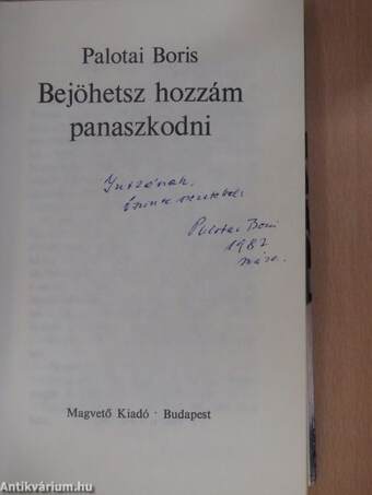 Bejöhetsz hozzám panaszkodni (dedikált példány)