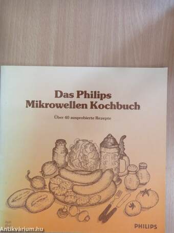 Das Philips Mikrowellen Kochbuch