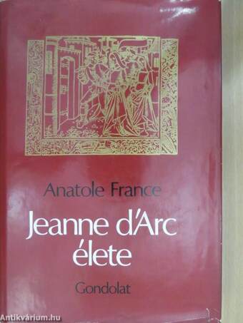 Jeanne D'Arc élete (dedikált példány)