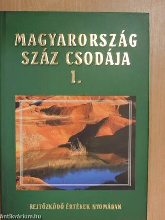 Magyarország száz csodája I-II.