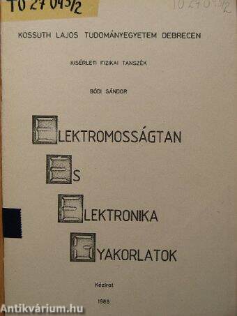 Elektromosságtan és elektronika gyakorlatok