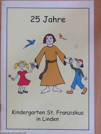 25 Jahre Kindergarten St. Franziskus in Linden