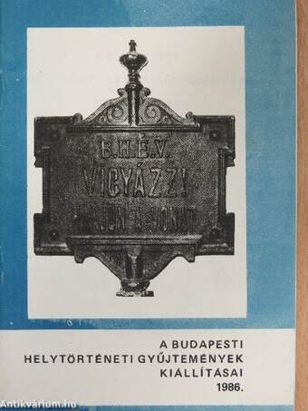 A budapesti helytörténeti gyűjtemények kiállításai