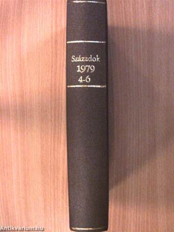 Századok 1979/4-6. (fél évfolyam)