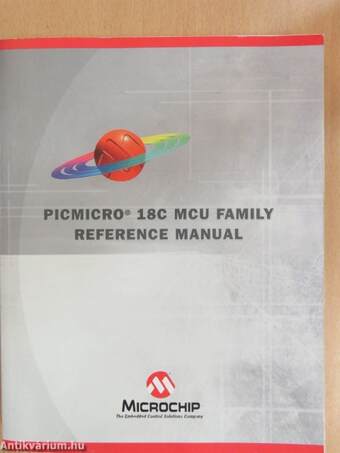 Microchip PICmicro 18C MCU Family - Reference Manual