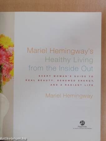 Mariel Hemingway's Healthy Living from the Inside Out