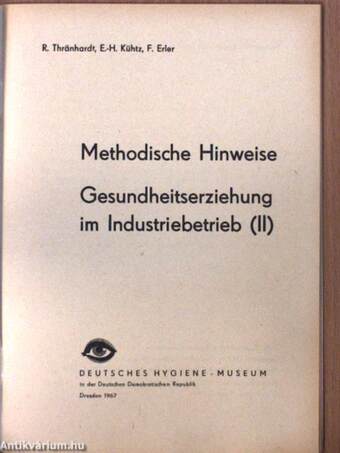 Methodische Hinweise - Gesundheitserziehung im Industriebetrieb (II)