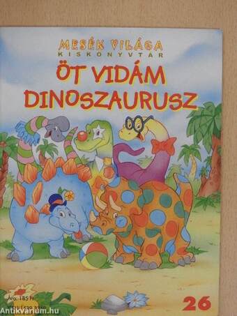 Öt vidám dinoszaurusz