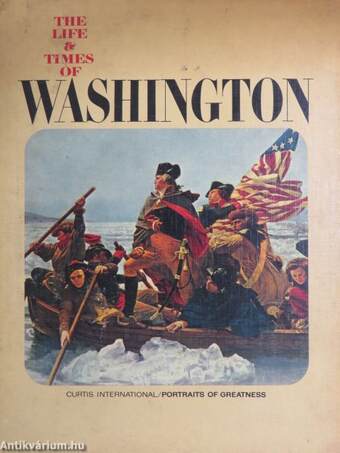 The Life & Times of Washington