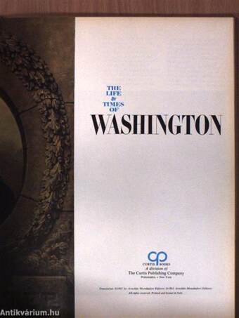 The Life & Times of Washington