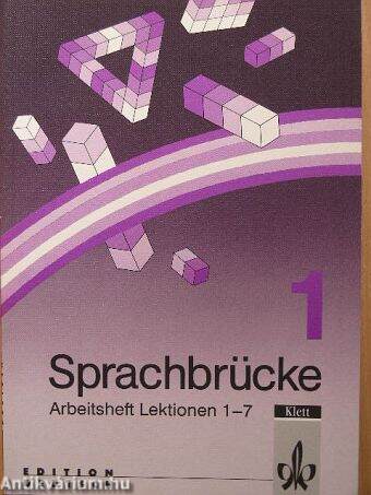 Sprachbrücke 1. - Arbeitsheft Lektionen 1-7