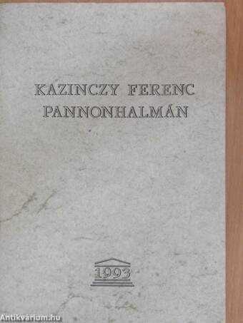 Kazinczy Ferenc Pannonhalmán