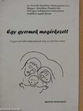 Egy gyermek megérkezett