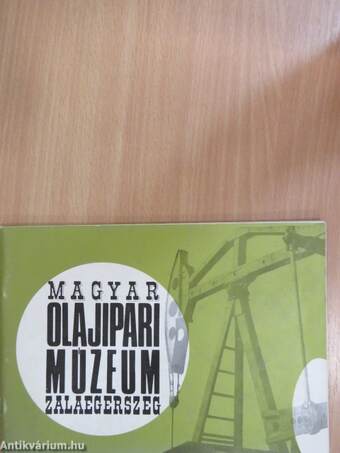 Magyar Olajipari Múzeum