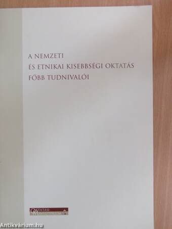 A nemzeti és etnikai kisebbségi oktatás főbb tudnivalói