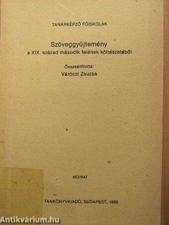 Szöveggyűjtemény a XIX. század második felének költészetéből