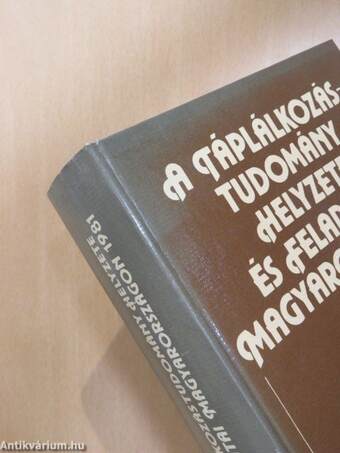 A táplálkozástudomány helyzete és feladatai Magyarországon 1981