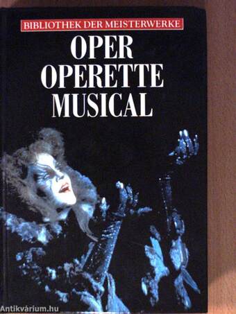 Oper - Operette - Musical