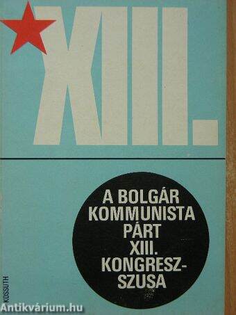 A Bolgár Kommunista Párt XIII. kongresszusa