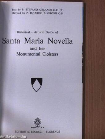 Historical - Artistic Guide of Santa Maria Novella and her Monumental Cloisters