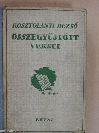 Kosztolányi Dezső összegyűjtött versei