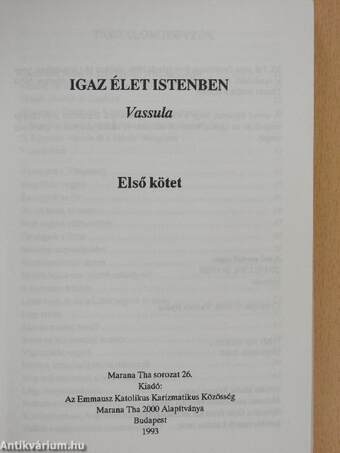 Igaz élet Istenben I.