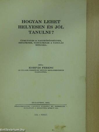 Hogyan lehet helyesen és jól tanulni?