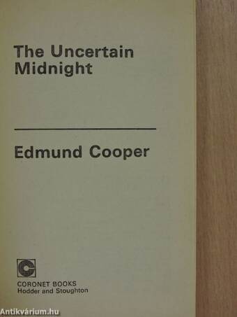 The Uncertain Midnight