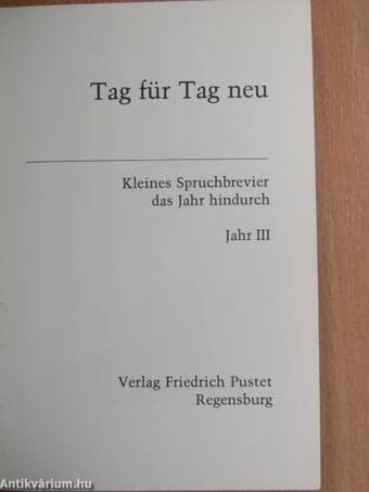 Tag für Tag neu