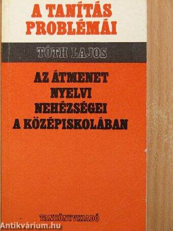 Az átmenet nyelvi nehézségei a középiskolában