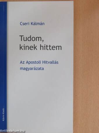 Tudom, kinek hittem