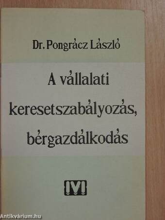 A vállalati keresetszabályozás, bérgazdálkodás