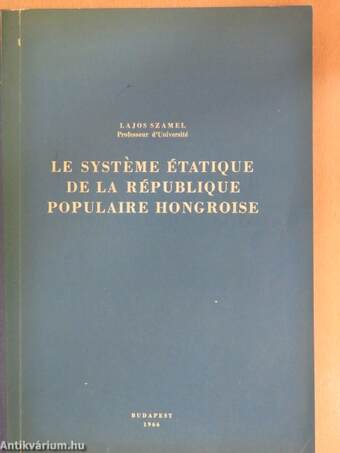 Le systéme étatique de la république populaire hongroise