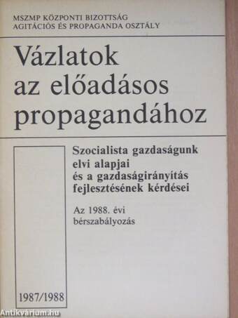 Szocialista gazdaságunk elvi alapjai és a gazdaságirányítás fejlesztésének kérdései