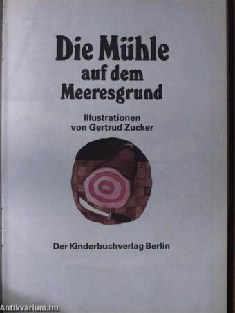 Die Mühle auf dem Meeresgrund