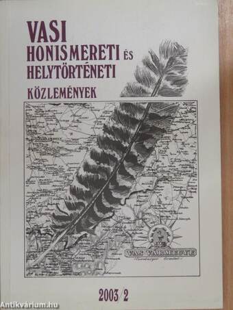 Vasi Honismereti és Helytörténeti Közlemények 2003/2.