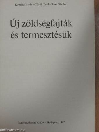 Új zöldségfajták és termesztésük