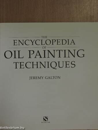 The Encyclopedia of Oil Painting Techniques