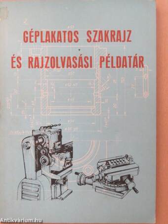 Géplakatos szakrajz és rajzolvasási példatár