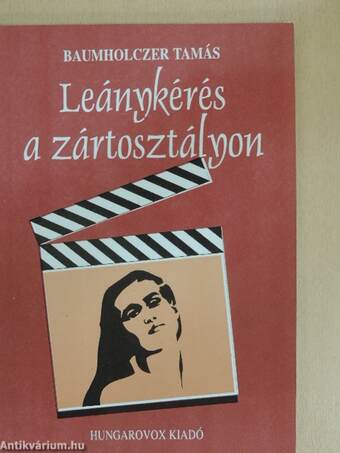 Leánykérés a zártosztályon